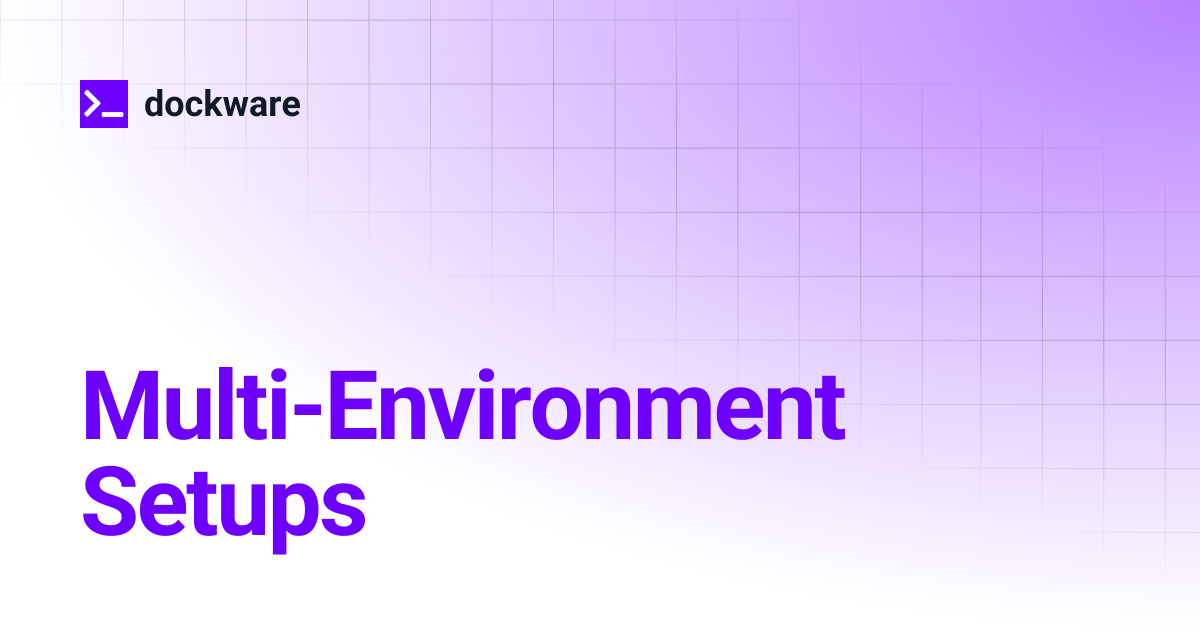 Multi-Environment Setups | dockware